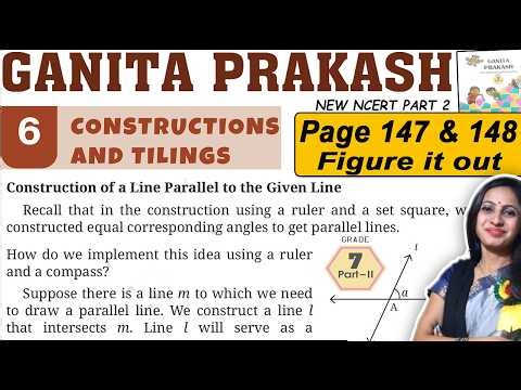 Class 7 Maths Ganita Prakash Part 2 | Chapter 6 Constructions and tilings | Page 147 & 148 Solution