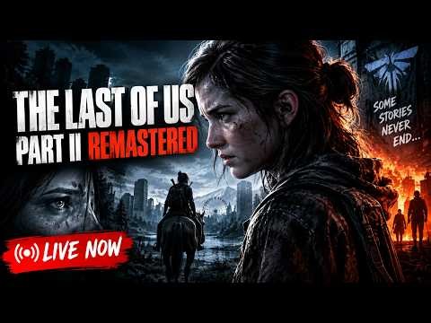 🔴 THE LAST OF US PART II REMASTERED LIVE 🔥 | Playthrough + Story Reactions! 🎮 #shorts