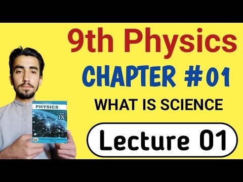 What is Science || 9th Physics || Chapter 01|| Lecture 01