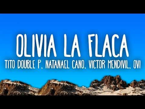 Tito Double P, Natanael Cano, Victor Mendivil & Ovi - OLIVIA LA FLAKA