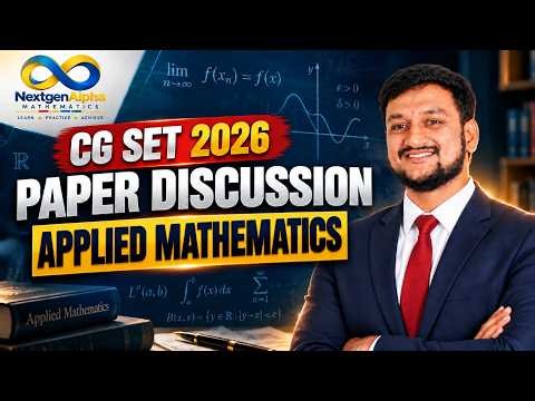CG SET 2026 APPLIED MATHEMATICS Paper Discussion | Complete Question Analysis
