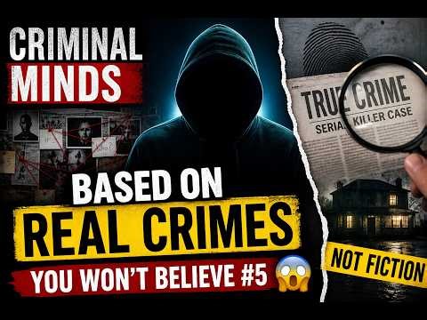 Criminal Minds Episodes Based on REAL Crimes 😨 (You Won’t Believe #5)