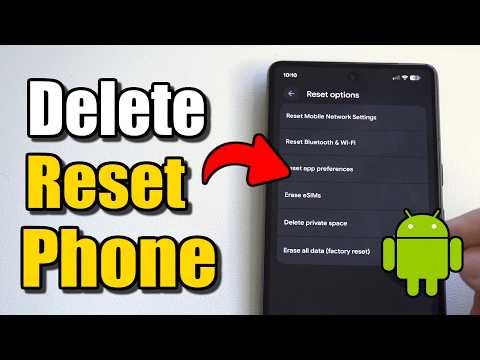 How to Delete Everything on Android Phone & Reset (Best Method)