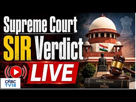 Supreme Court SIR LIVE: Big Win For Poll Panel | Verdict On Bengal & Bihar Exercise SIR News | N18L