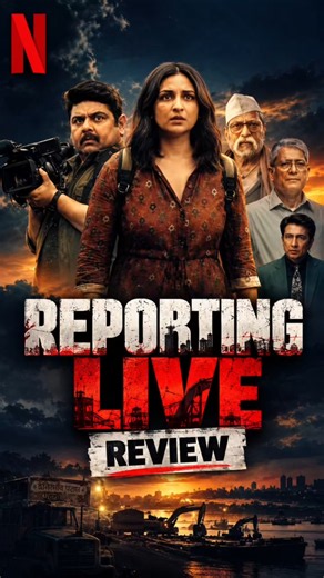 Reporting Live Movie Review Hindi 🔥 | Netflix New Crime Thriller 2026