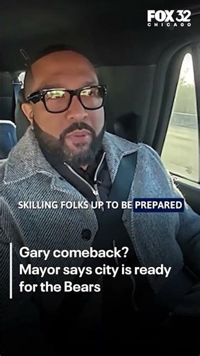 Gary comeback? Mayor says city is ready for the Bears