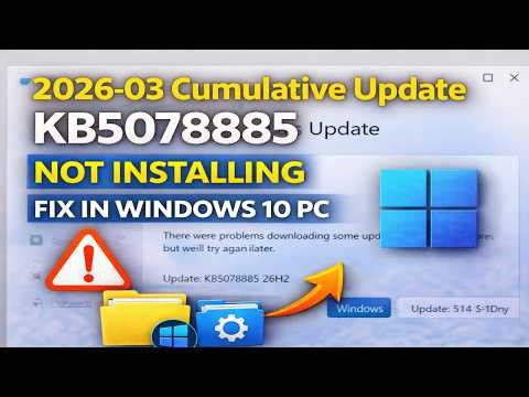 Fix 2026-03 Cumulative Update KB5078885 Not Installing In Windows 10 PC