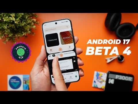 Android 17 Beta 4 – New & Hidden Features + Performance & Stability Test