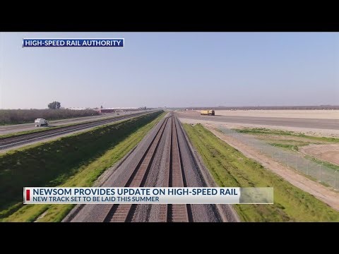 Newsom provides update on High-Speed Rail in Kern County
