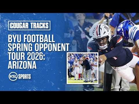 BYU Football Spring Opponent Tour 2026: Arizona Wildcats