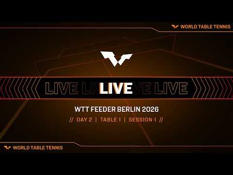 LIVE! | T1 | Day 2 | WTT Feeder Berlin 2026 | Session 1