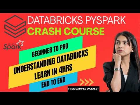 Databricks PySpark Crash Course | Beginner to Pro in 4 Hours | Learn Apache Spark End-to-End
