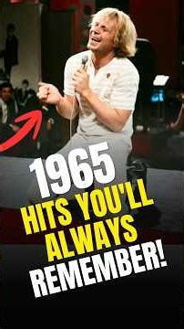Golden Hit Songs of 1965 ! Top 10 Timeless Classics! #1965Music #60sMusic #ClassicSongs #short