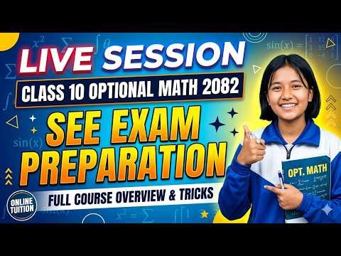 Class 10 Optional Math 2082 | SEE Exam Preparation | Online Tuition | Full Course Overview & Tricks