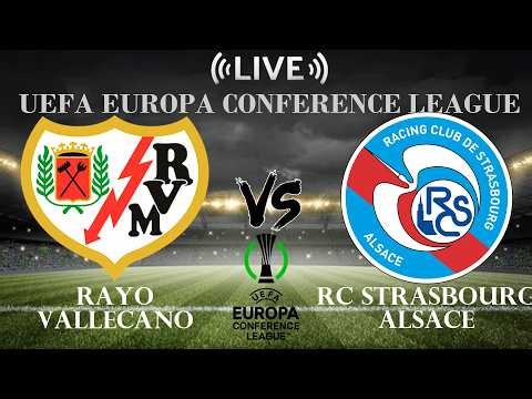 🔴Live Score Rayo Vallecano vs RC Strasbourg Alsace | UEFA Europa Conference League