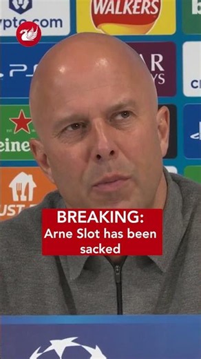 🚨 BREAKING: Arne Slot sacked as Liverpool manager