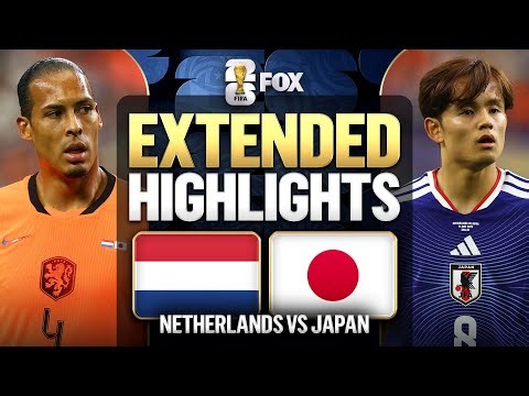 Netherlands vs Japan Extended Highlights 🌎🏆 2026 FIFA World Cup™