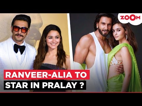 Alia Bhatt & Ranveer Singh to REUNITE for Pralay after Gully Boy & RRKPK?