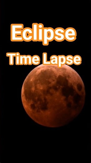 Blood Moon Eclipse Time lapse # eclipse#bloodmoon#eclpse#astronomy#stars#space