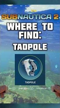 Where To Find Tadpole Fragments In Subnautica 2