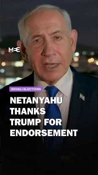 Netanyahu shares thank you message for Trump endorsement and commends him for war against Iran
