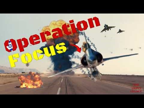 How the Six-Day War Started | The Story of Operation Focus