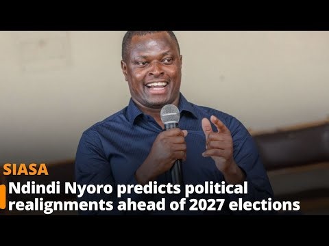 Ndindi Nyoro predicts political realignments ahead of 2027 elections