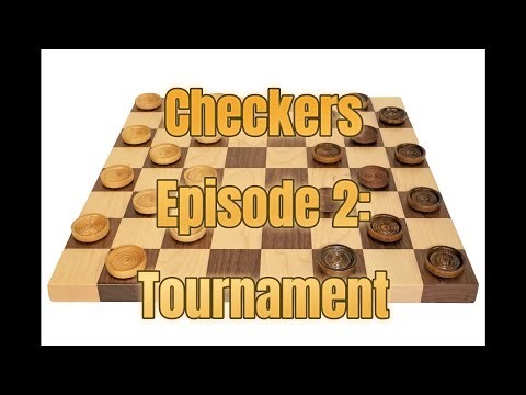 Checkers - Episode 2: Tournament