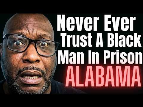 All The White Guys Was Getting Turned Out By The blacks In The Alabama Prisons