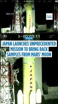 Japan launches unprecedented mission to bring back samples from Mars' moon Phobos