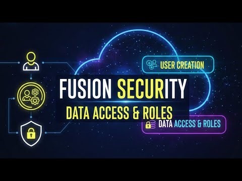 Oracle Fusion Cloud Security | Job Role, Duty Role & User Access – Hands-On Tutorial