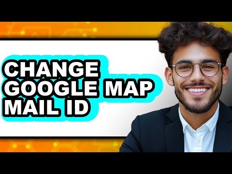 How to Change Google Map Mail Id (only Way)