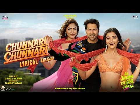 Chunnari Chunnari - Let’s Go - Lyrical|Hai Jawani Toh Ishq Hona Hai|Varun, Mrunal, Pooja|Akshay & IP