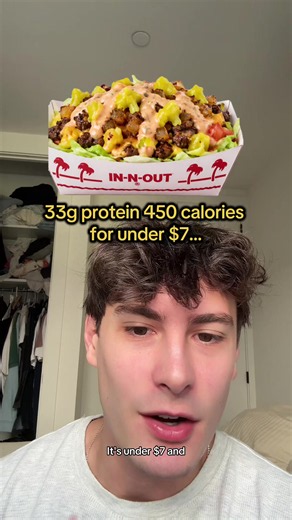 In-N-Out High Protein, Low Calorie Meal for Under $7