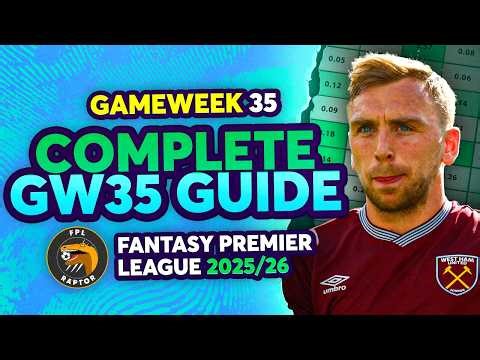 FPL GW35 COMPLETE GUIDE 🚨 | BUY THIAGO OR BOWEN? 🤔 | Fantasy Premier League Tips 2025/26