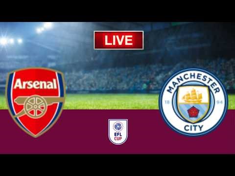 LIVE Arsenal vs Manchester City | EFL Cup 2026 - Video Game Simulation