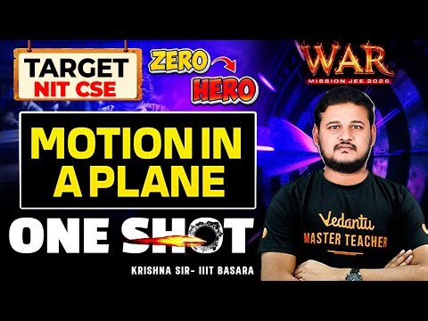Motion in a Plane - One Shot | JEE 2026 Physics | War Series| krishna Sir