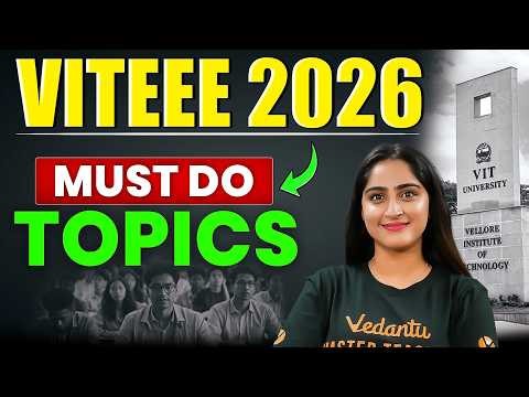 VITEEE 2026 Must Do Topics 🔥 Crack VIT in First Attempt | Complete Strategy Guide