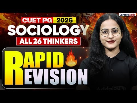 CUET PG Sociology 2026 | 26 Thinkers Rapid Revision | Last Minute Revision