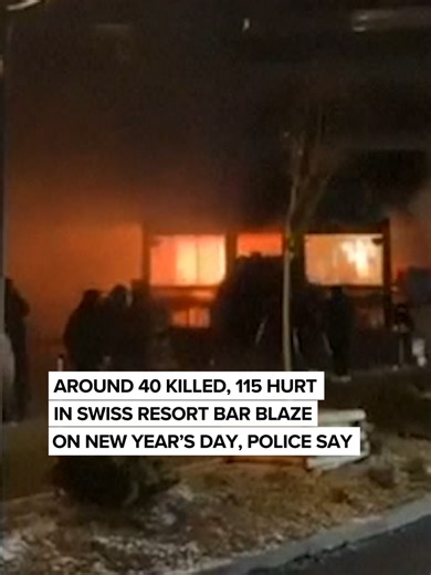 Around 40 people were killed and 115 others were injured early on New Year's Day, when a fire ripped through a popular bar in a resort town in the Swiss Alps, police said. The Swiss president said the fire caused one of the worst tragedies that the country has ever experienced. A blaze of