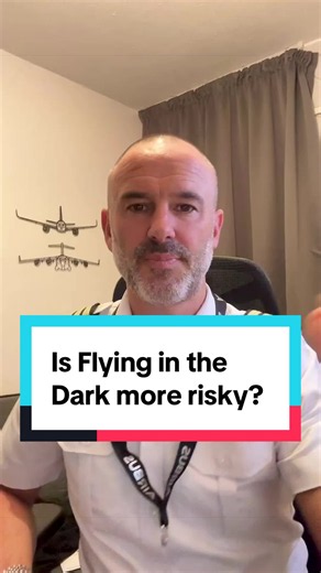 Is Flying in the Dark More Risky? What Pilots See at Night