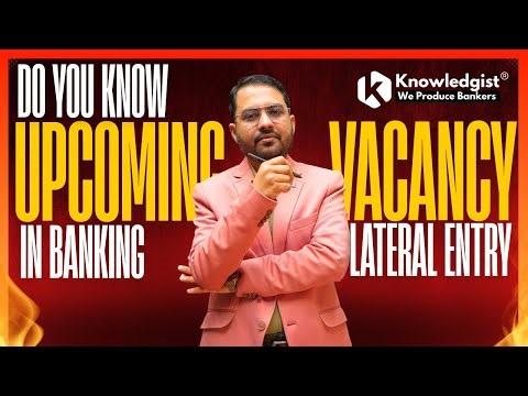 Upcoming Vacancy in Banking Lateral Entry in 2026 | Bank SO Exams in 2026