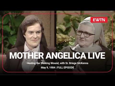 Healing the Walking Wound - Mother Angelica & Sr. Briege McKenna