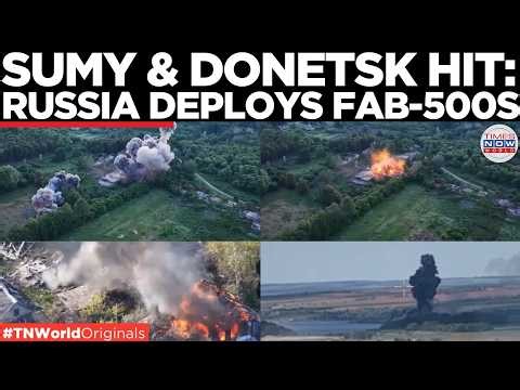 WATCH: Russia Unleashes FAB-500 Glide Bomb Strike on Sumy and Donetsk | Times Now World