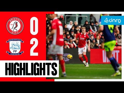 Bristol City 0-2 Preston North End | Highlights