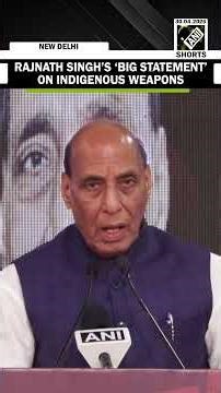 Defence Minister Rajnath Singh’s ‘Big Statement’ on indigenous weapons & defence products
