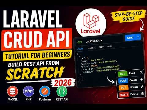Laravel CRUD API Tutorial for Beginners Build REST API from Scratch 2026