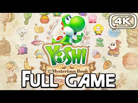 YOSHI AND THE MYSTERIOUS BOOK Gameplay Walkthrough FULL GAME (4K 60FPS) No Commentary