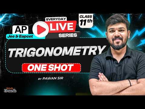 Trigonometry - Class 11 Maths | JEE & EAPCET 2027 Everyday Live Series 2.0 | Pawan Sir