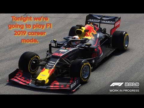 Tonight we’re going to play F1 2019 career mode.
